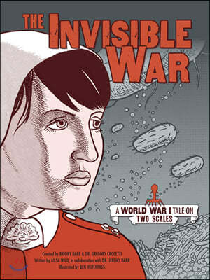 The Invisible War: A World War I Tale on Two Scales