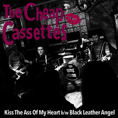 Cheap Cassettes — Kiss The Ass Of My Heart 앨범 커버