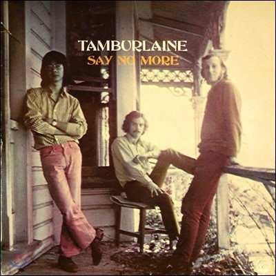 Tamburlaine (ƹ) - Say No More