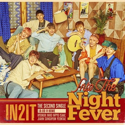  (IN2IT) - Into The Night Fever [18:00 @ Home ver.]