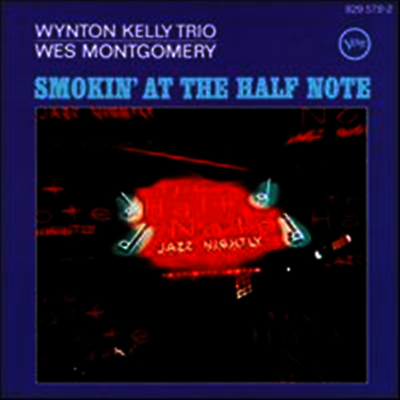 Wynton Kelly Trio,Wes Montgomery — Smokin' at the Half Note 앨범 커버