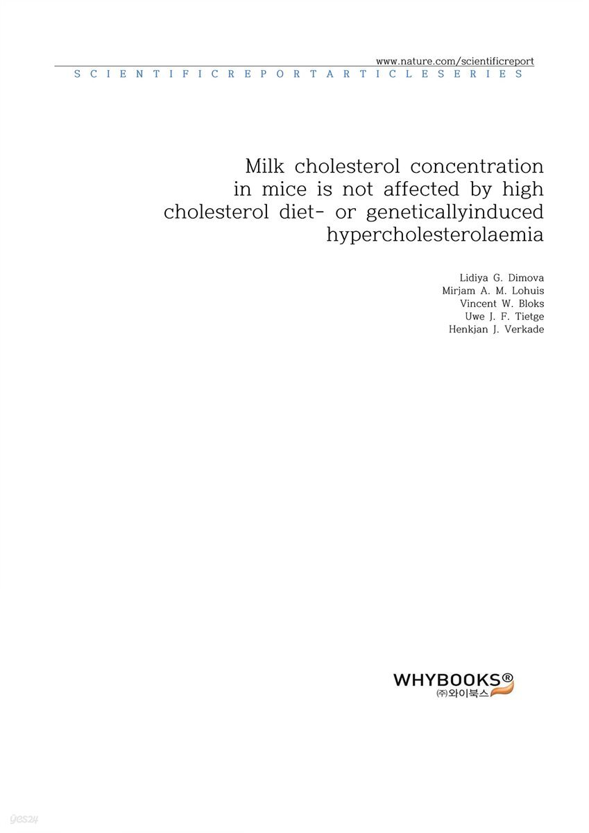 Milk cholesterol concentration in mice is not affected by high cholesterol diet- or genetically-induced hypercholesterolaemia