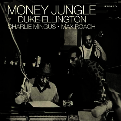 Duke Ellington,Charlie Mingus,Max Roach — Money Jungle (Limited Edition) 앨범 커버