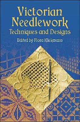 Victorian Needlework: Techniques and Designs