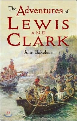 The Adventures of Lewis and Clark