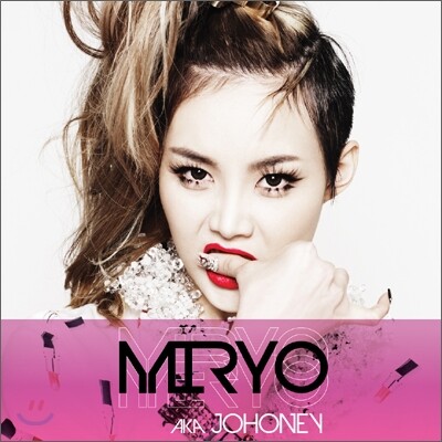 미료 (Miryo) - MIRYO aka JOHONEY