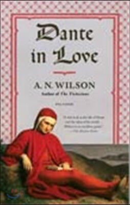 Dante in Love: A Biography