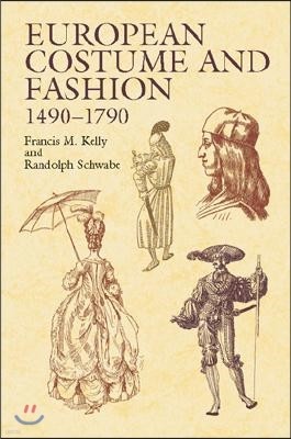 European Costume and Fashion 1490-1790