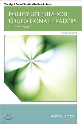 Policy Studies for Educational Leaders: An Introduction