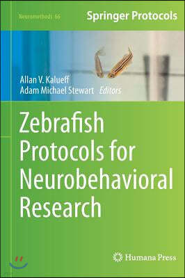 Zebrafish Protocols for Neurobehavioral Research