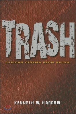 Trash: African Cinema from Below