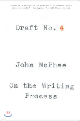 Draft No. 4: On the Writing Process