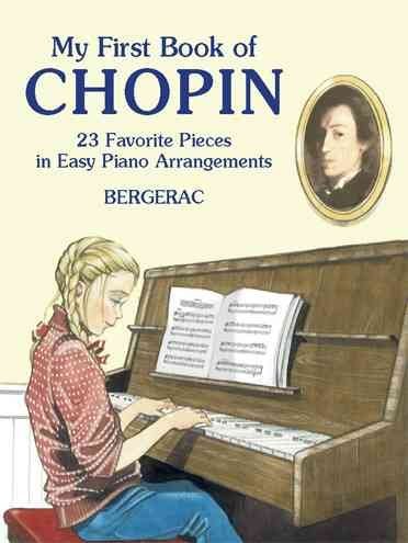 A First Book of Chopin: For the Beginning Pianist with Downloadable Mp3s