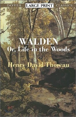 Walden: Or, Life in the Woods