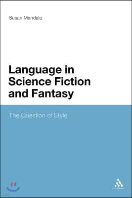 The Language in Science Fiction and Fantasy: The Question of Style