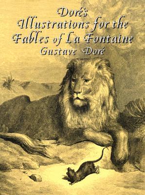Dore's Illustrations for the Fables of La Fontaine