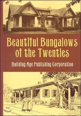 Beautiful Bungalows of the Twenties