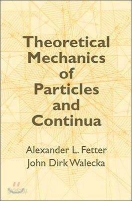 Theoretical Mechanics of Particles and Continua