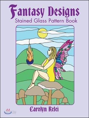 Fantasy Designs Stained Glass Pattern Book