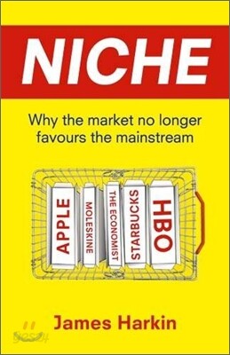 Niche : Why the market no longer favours the mainstream