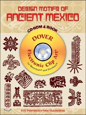 Design Motifs of Ancient Mexico [With CDROM]