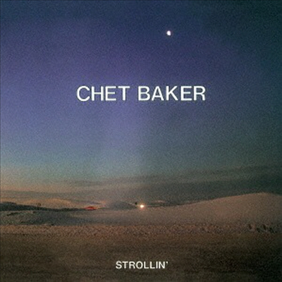 Chet Baker - Strollin' (Remastered)(Ltd. Ed)(CD)