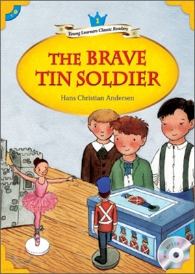 Young Learners Classic Readers Level 1-3 The Brave Tin Soldier (Book & CD)