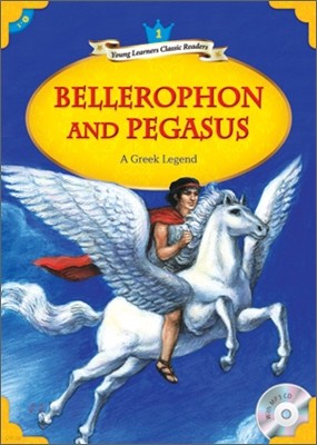 Young Learners Classic Readers Level 1-5 Bellerophon and Pegasus (Book & CD)