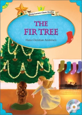 Young Learners Classic Readers Level 2-1 The Fir Tree (Book & CD)