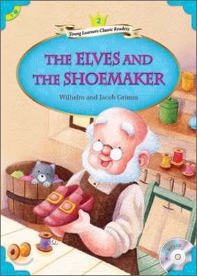 Young Learners Classic Readers Level 2-2 The Elves and the Shoemaker (Book & CD)