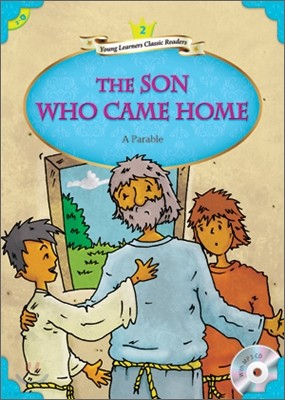 Young Learners Classic Readers Level 2-6 The Son Who Came Home (Book & CD)