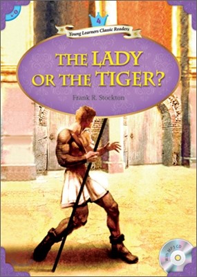 Young Learners Classic Readers Level 4-8 The Lady or the Tiger? (Book & CD)