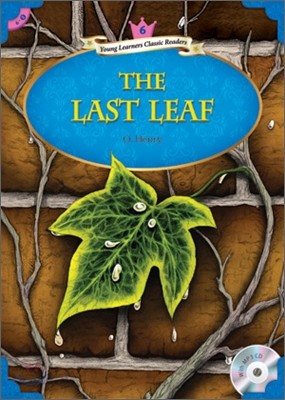 Young Learners Classic Readers Level 6-3 The Last Leaf (Book & CD)