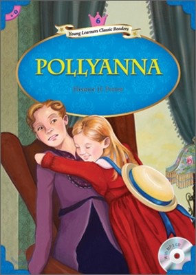 Young Learners Classic Readers Level 6-9 Pollyanna (Book & CD)