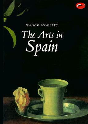 The Arts in Spain: From Prehistory to Postmodernism