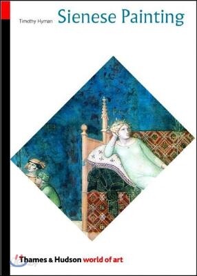 Sienese Painting: The Art of a City-Republic (1278-1477)