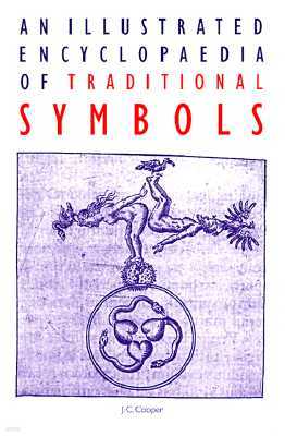 An Illustrated Encyclopaedia of Traditional Symbols