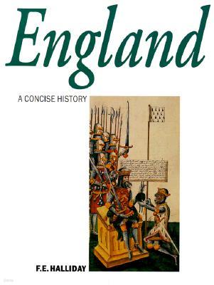 A Concise History of England from Stonehenge to the Atomic Age