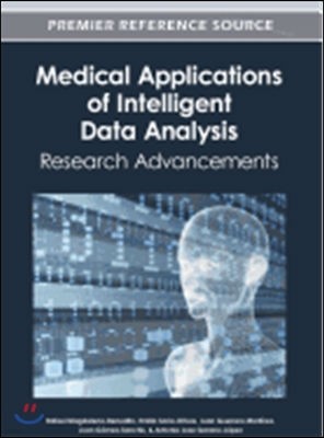 Medical Applications of Intelligent Data Analysis: Research Advancements