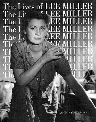 The Lives of Lee Miller