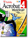 Adobe Acrobat 4 Workshop