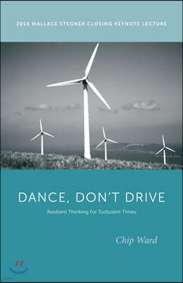 Dance, Don't Drive: Resilient Thinking for Turbulent Times