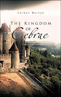 The Kingdom of Cebrae: A Magical Love Story