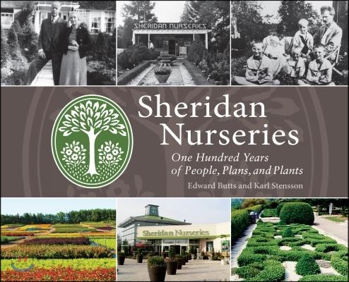 Sheridan Nurseries: One Hundred Years of People, Plans, and Plants