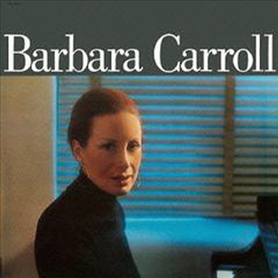 Barbara Carroll - Barbara Carroll (Ltd. Ed)(Remastered)(Ϻ)(CD)