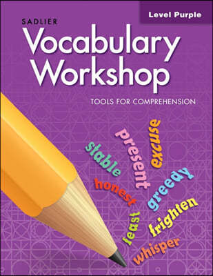 Vocabulary Workshop Tools for Comprehension Purple : Student Book