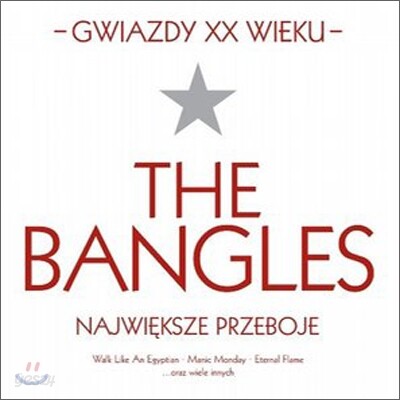 Bangles - Gwiazdy Xx Wieku: Best Of Bangles