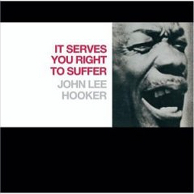 John Lee Hooker - It Serves You Right To Suffer (CD)