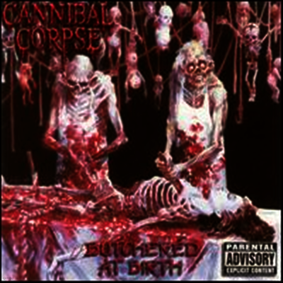 Cannibal Corpse — Butchered At Birth (Limited Edition) 앨범 커버