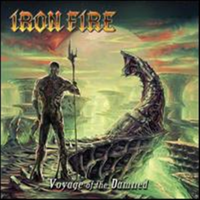 Iron Fire - Voyage Of The Damned (Digipack)